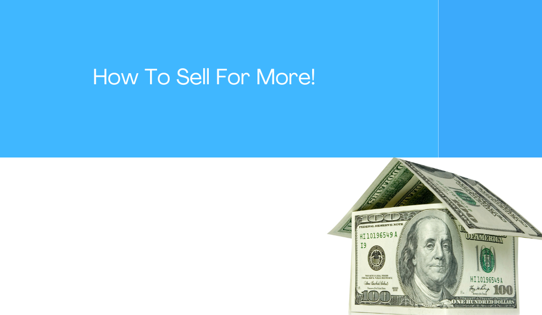 How To Sell For More